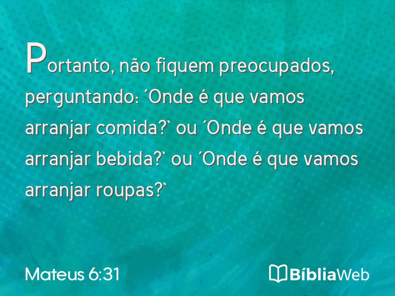 Mateus 6:31 em imagem para compartilhar