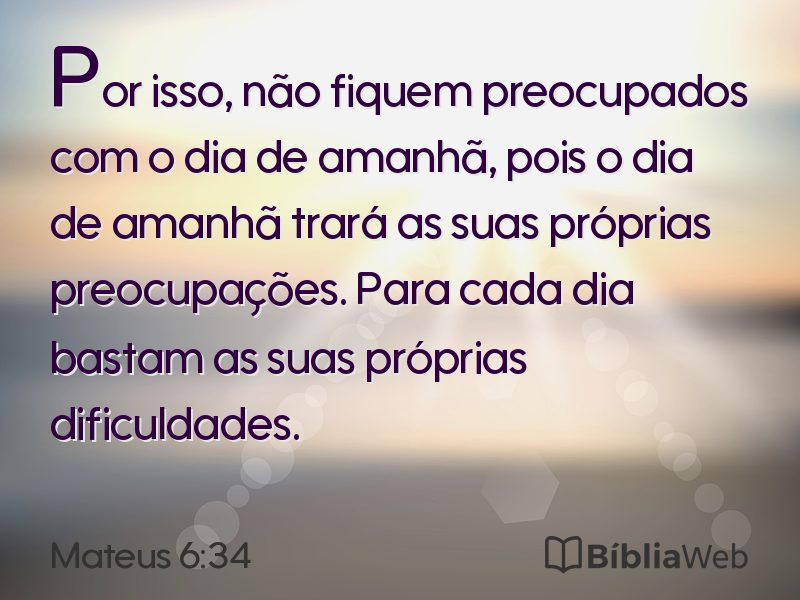 Mateus 6:34 em imagem para compartilhar