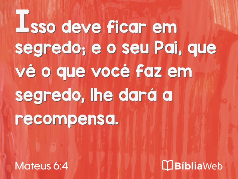 Mateus 6:4 em imagem para compartilhar