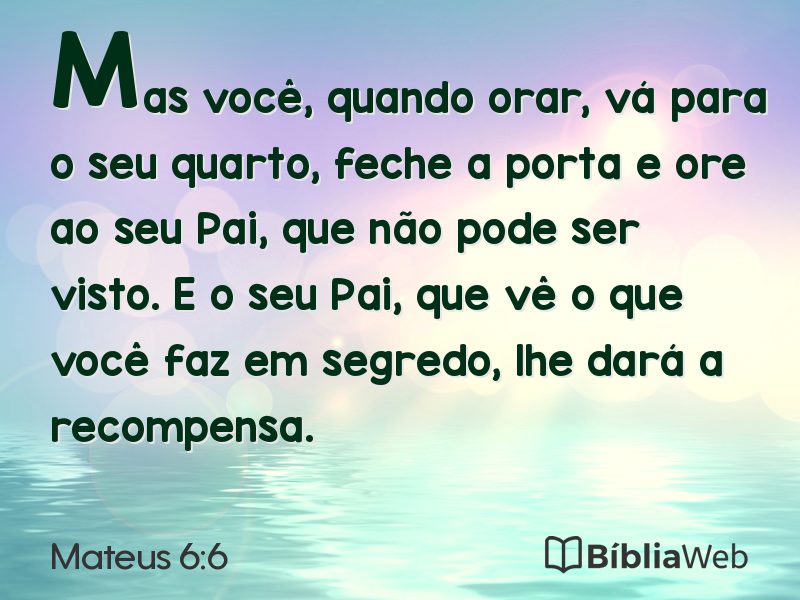 Mateus 6:6 em imagem para compartilhar