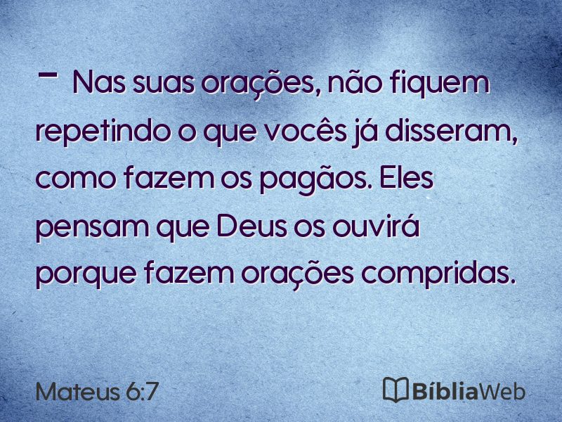 Mateus 6:7 em imagem para compartilhar