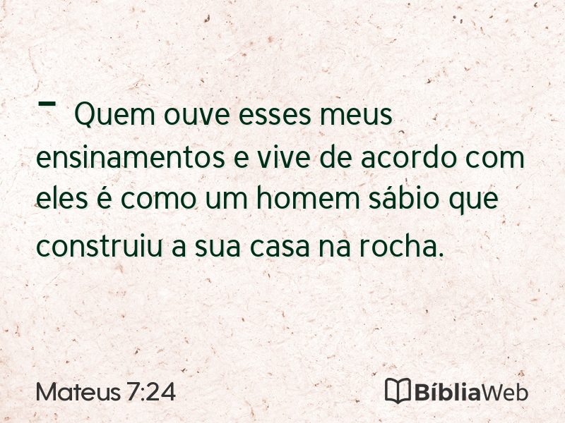 Mateus 7:24 em imagem para compartilhar