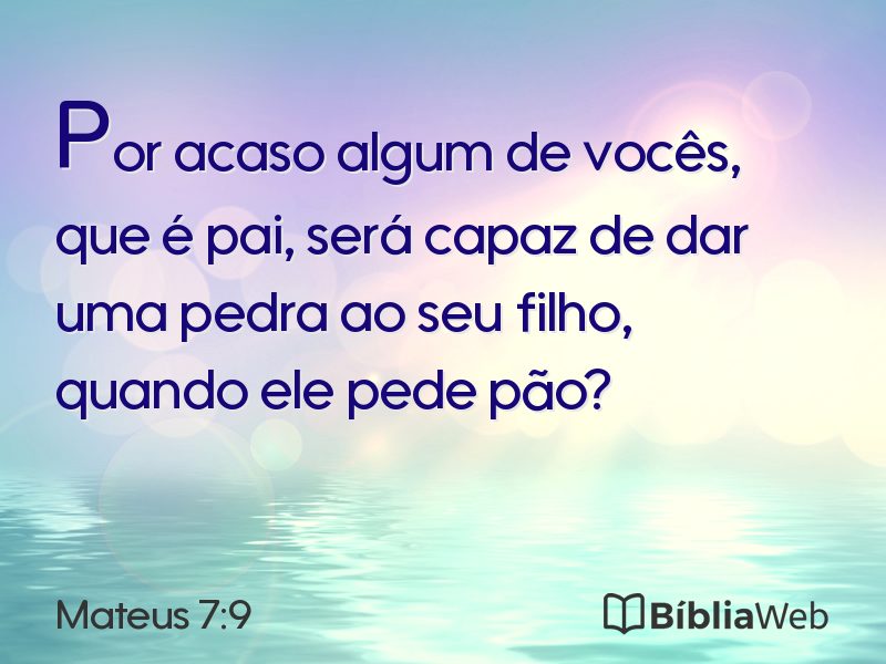 Mateus 7:9 em imagem para compartilhar
