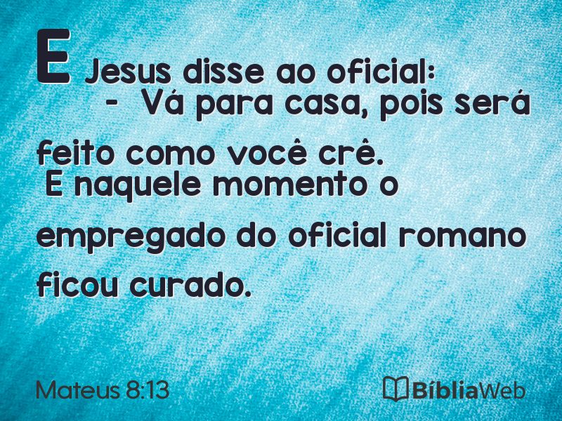 Mateus 8:13 em imagem para compartilhar