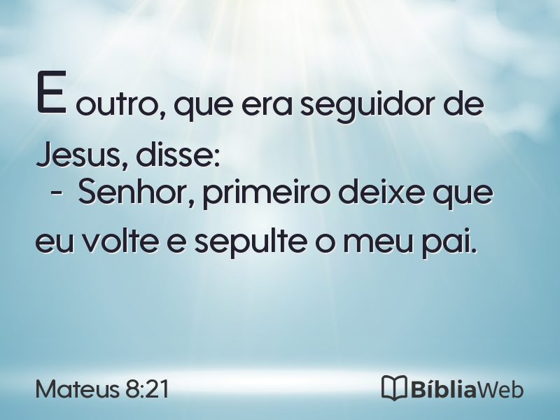 Mateus 8:21 em imagem para compartilhar