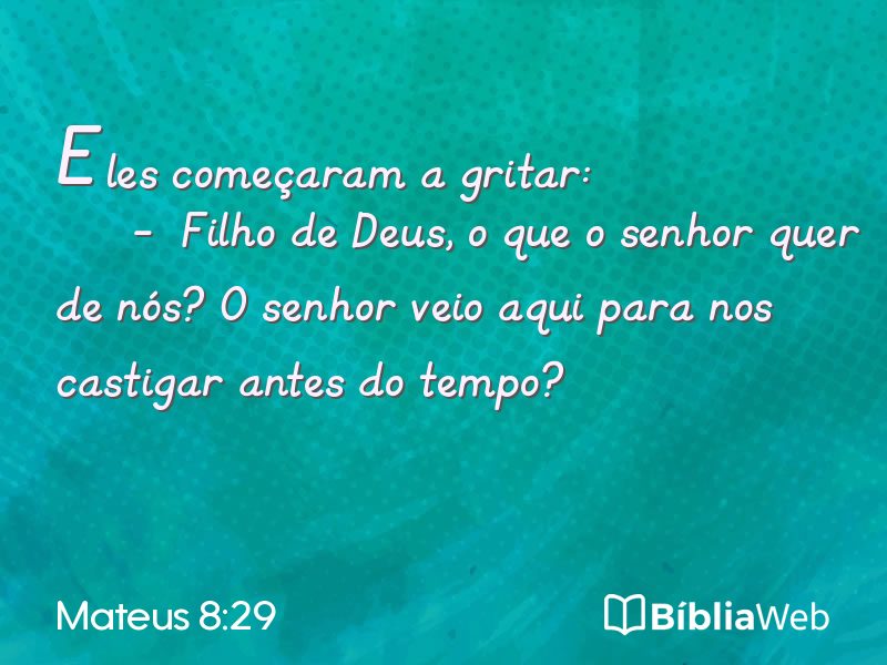Mateus 8:29 em imagem para compartilhar