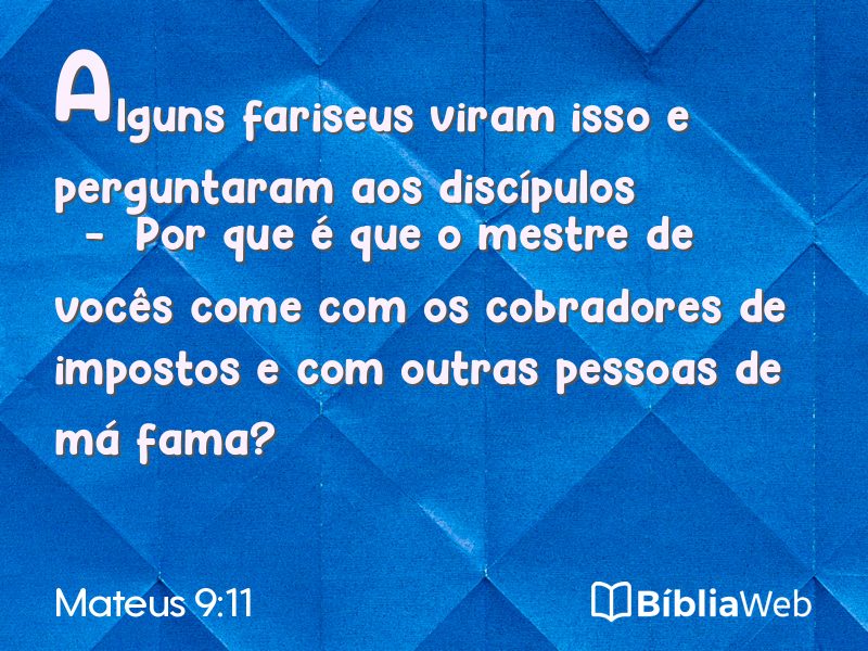 Mateus 9:11 em imagem para compartilhar