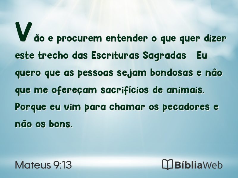 Mateus 9:13 em imagem para compartilhar
