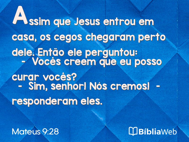 Mateus 9:28 em imagem para compartilhar