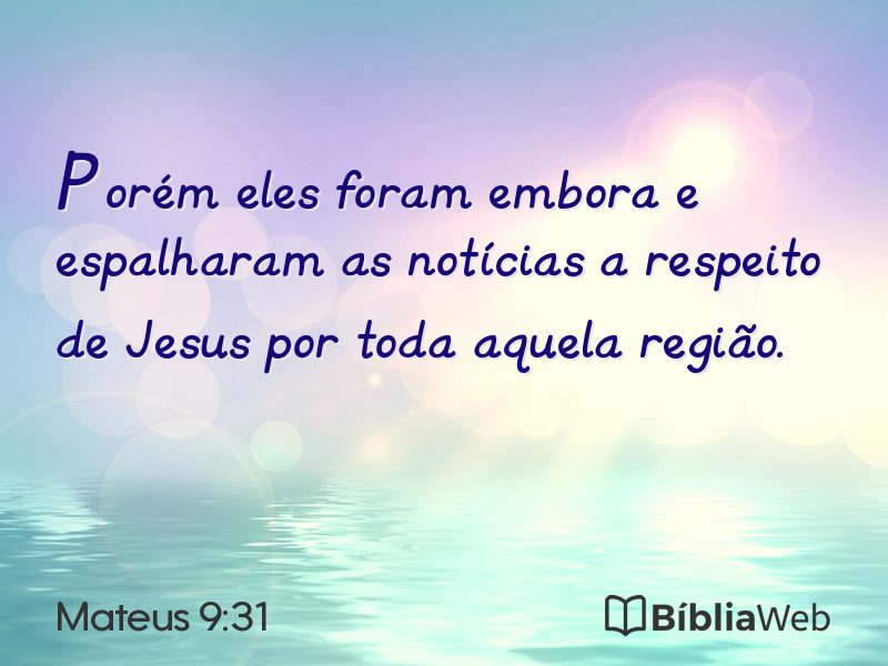 Mateus 9:31 em imagem para compartilhar
