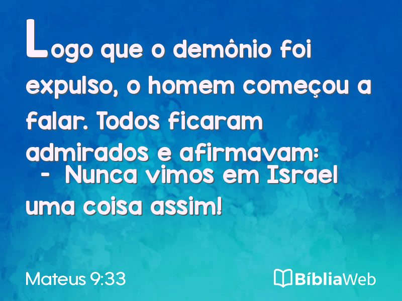 Mateus 9:33 em imagem para compartilhar