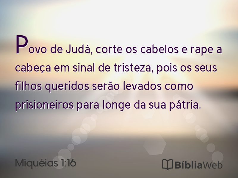 Miquéias 1:16 em imagem para compartilhar