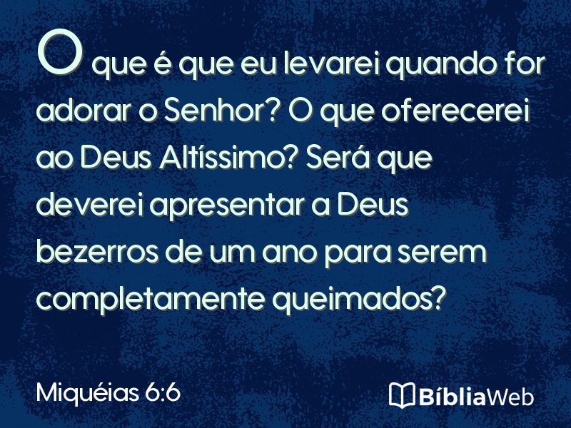 Miquéias 6:6 em imagem para compartilhar