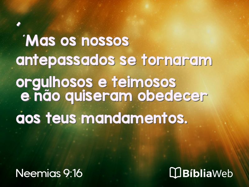 Neemias 9:16 em imagem para compartilhar