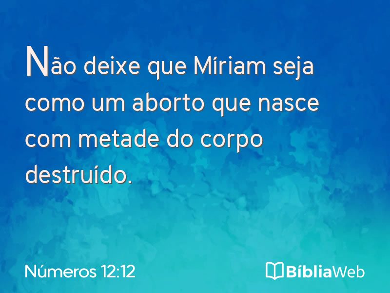 Números 12:12 em imagem para compartilhar