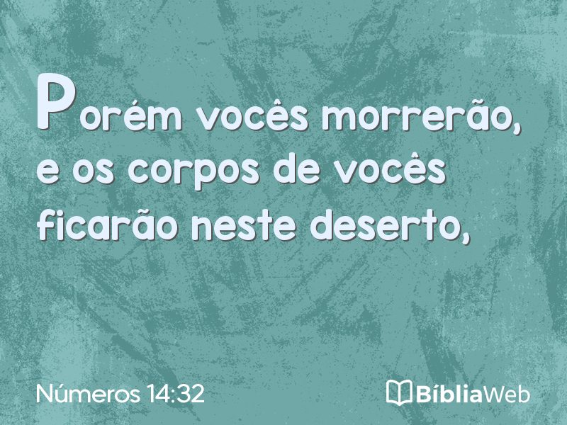 Números 14:32 em imagem para compartilhar
