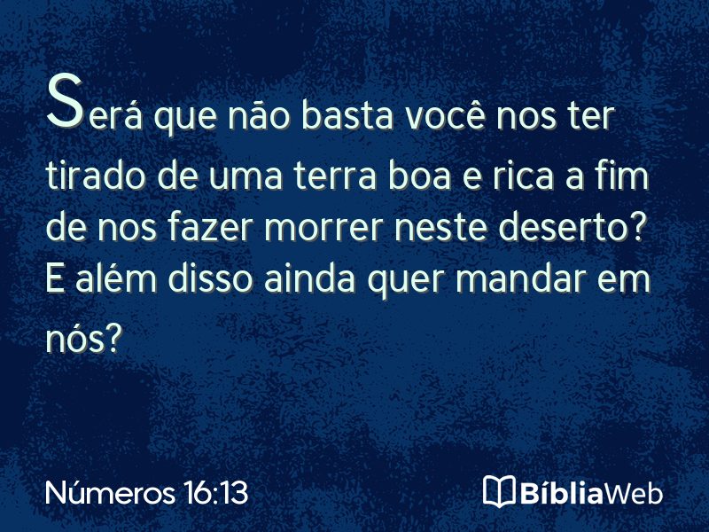 Números 16:13 em imagem para compartilhar