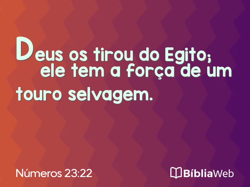 Números 23:22 em imagem para compartilhar
