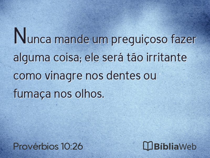 Provérbios 10:26 em imagem para compartilhar