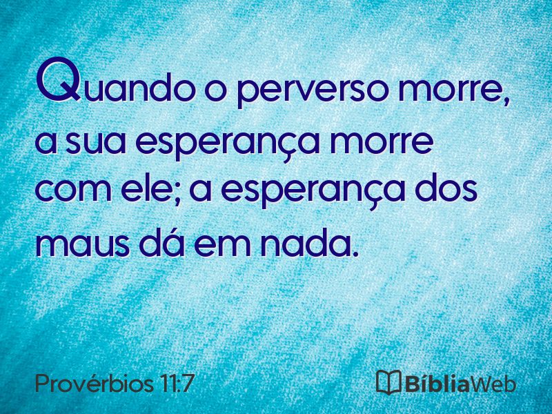Provérbios 11:7 em imagem para compartilhar