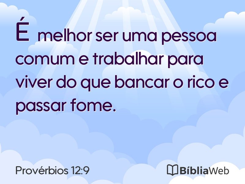 Provérbios 12:9 em imagem para compartilhar