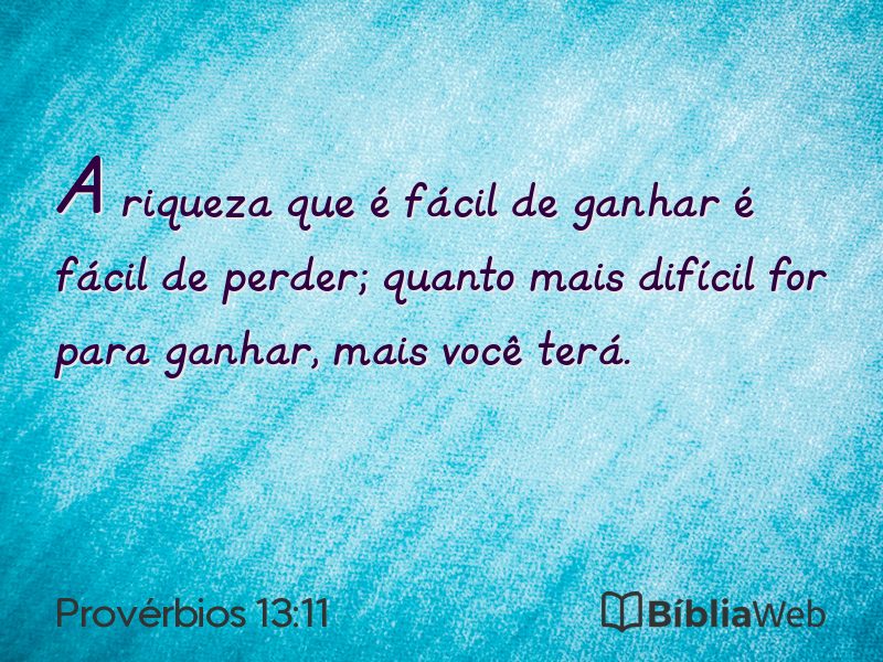 Provérbios 13:11 em imagem para compartilhar