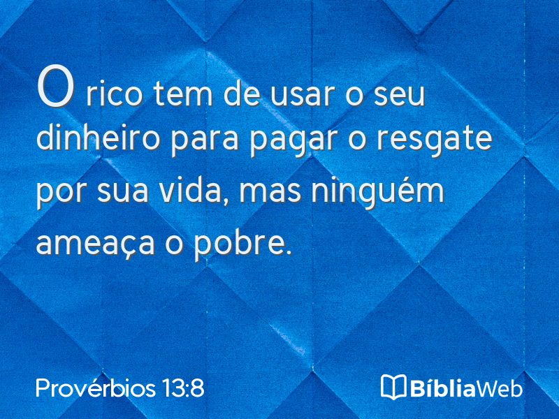 Provérbios 13:8 em imagem para compartilhar