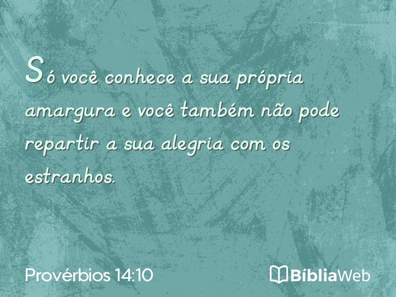 Provérbios 14:10 em imagem para compartilhar