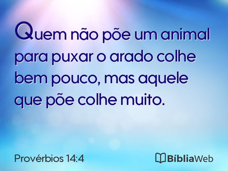Provérbios 14:4 em imagem para compartilhar