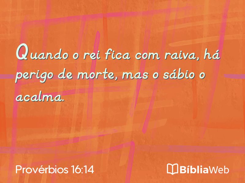 Provérbios 16:14 em imagem para compartilhar