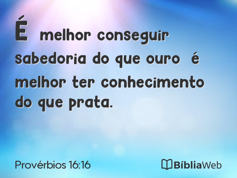 Provérbios 16:16 em imagem para compartilhar
