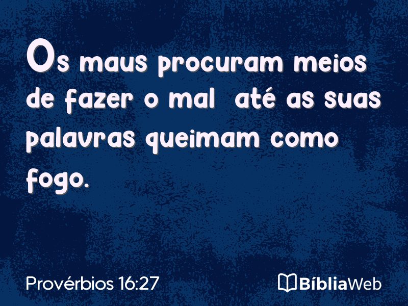 Provérbios 16:27 em imagem para compartilhar