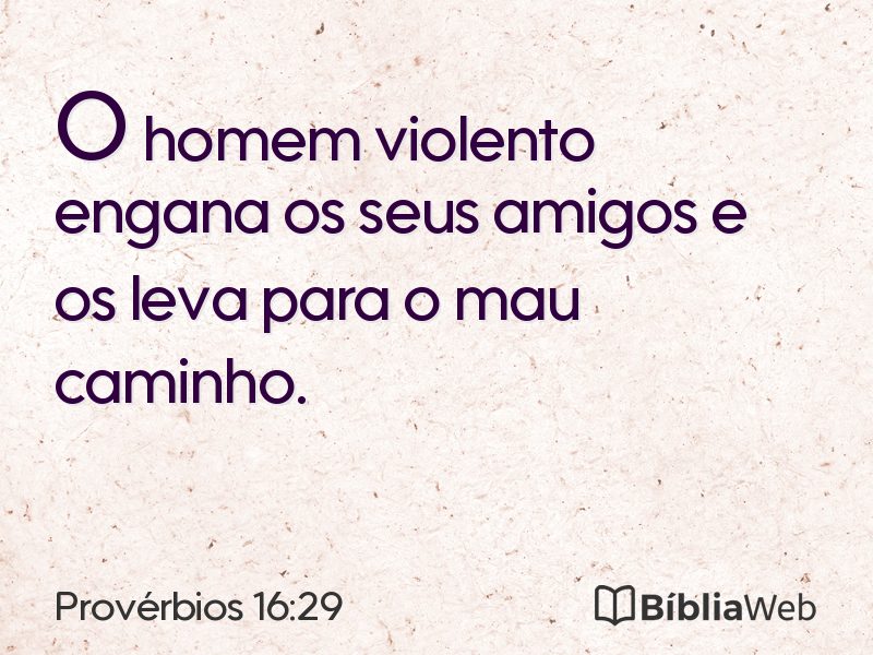 Provérbios 16:29 em imagem para compartilhar