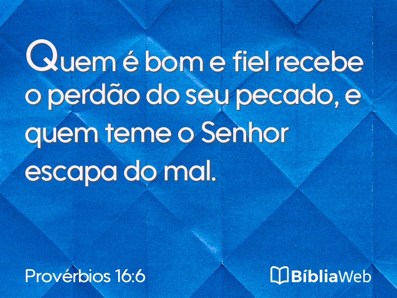Provérbios 16:6 em imagem para compartilhar