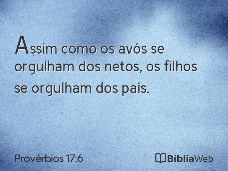 Provérbios 17:6 em imagem para compartilhar