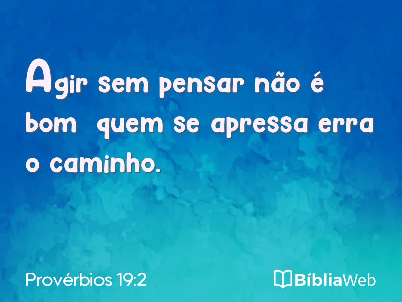 Provérbios 19:2 em imagem para compartilhar
