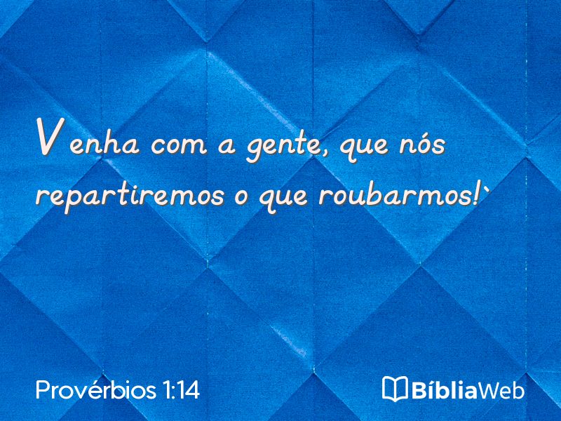 Provérbios 1:14 em imagem para compartilhar