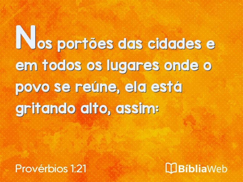 Provérbios 1:21 em imagem para compartilhar