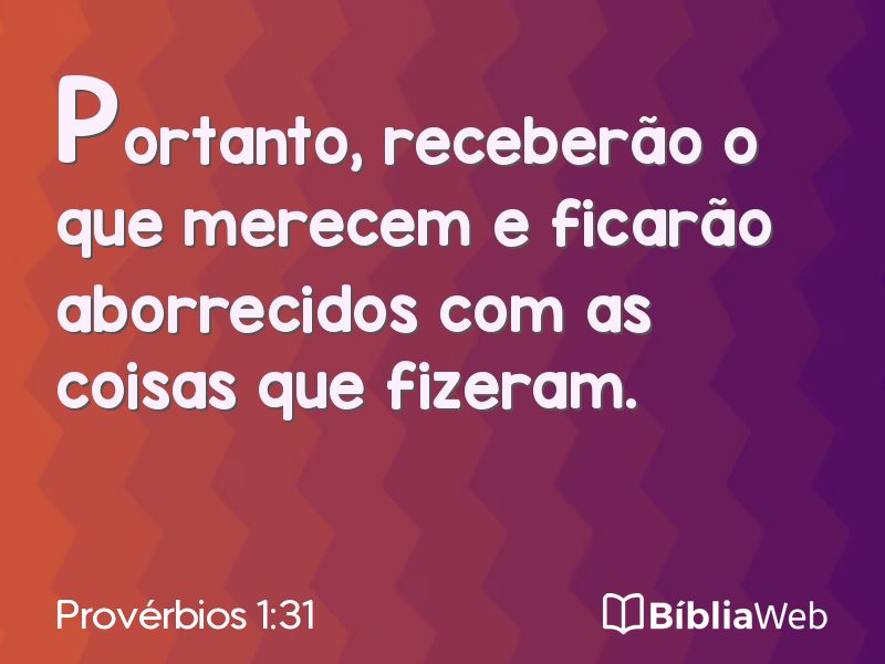Provérbios 1:31 em imagem para compartilhar