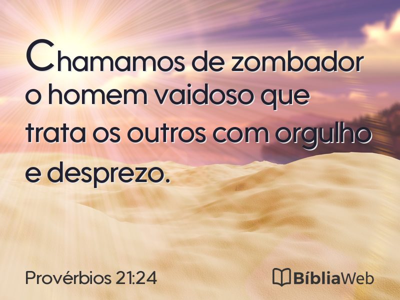 Provérbios 21:24 em imagem para compartilhar