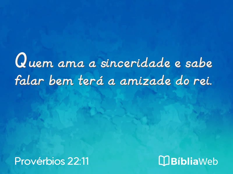 Provérbios 22:11 em imagem para compartilhar