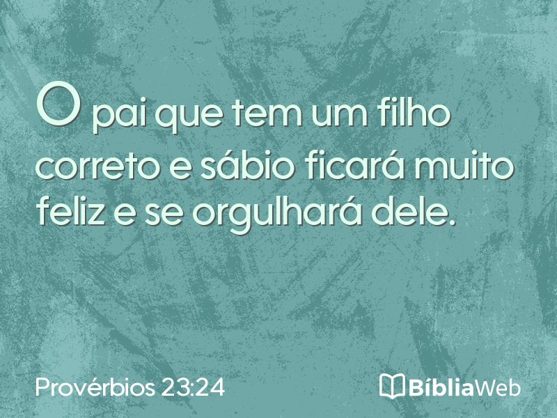 Provérbios 23:24 em imagem para compartilhar