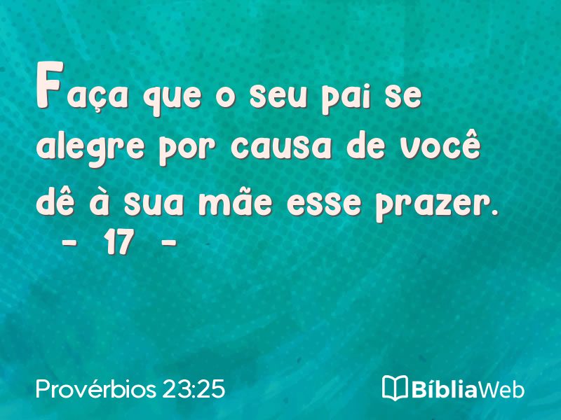 Provérbios 23:25 em imagem para compartilhar