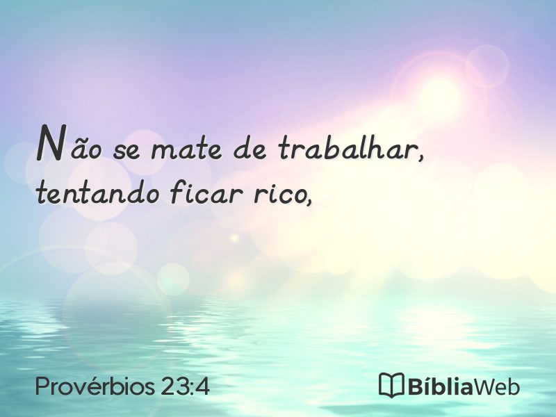 Provérbios 23:4 em imagem para compartilhar