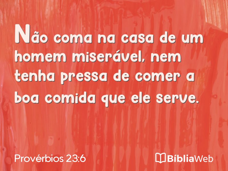 Provérbios 23:6 em imagem para compartilhar