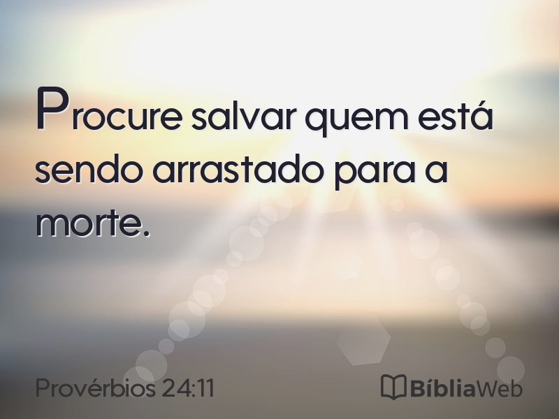 Provérbios 24:11 em imagem para compartilhar