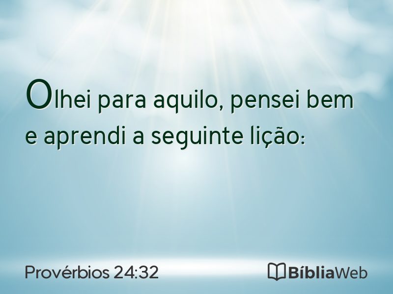 Provérbios 24:32 em imagem para compartilhar