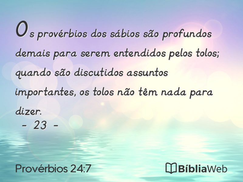 Provérbios 24:7 em imagem para compartilhar