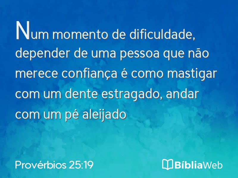 Provérbios 25:19 em imagem para compartilhar