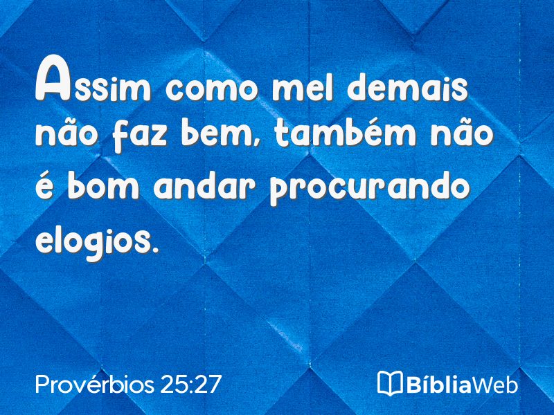 Provérbios 25:27 em imagem para compartilhar